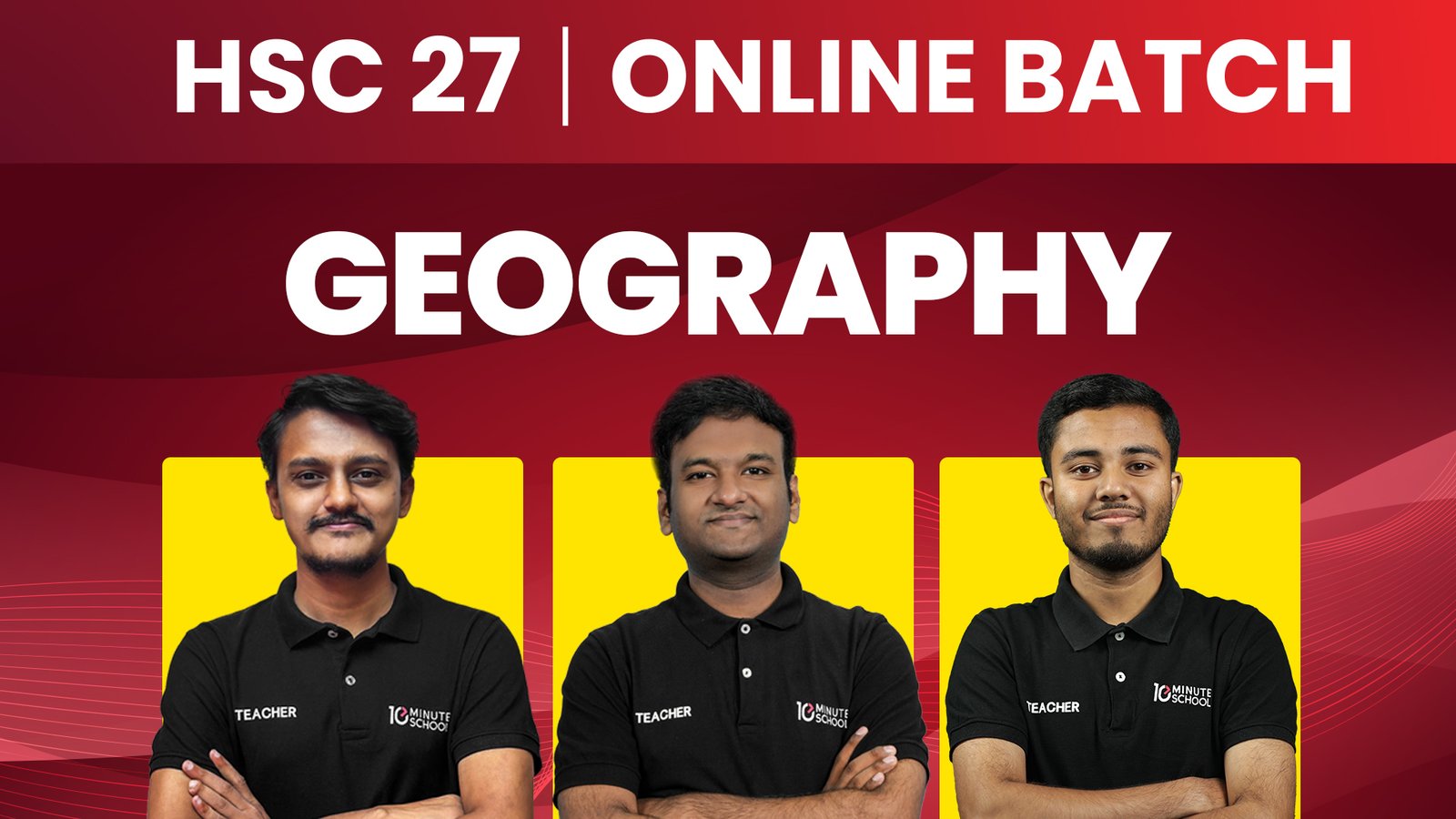 HSC 27 Geography Full Syllabus Online Batch - 10 Minute School